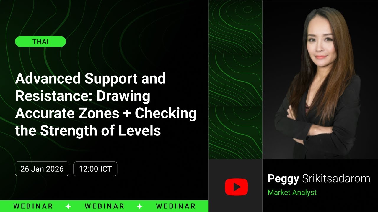 Advanced Support and Resistance (Thai)| Peggy Srikitsadarom | 26 January 2026