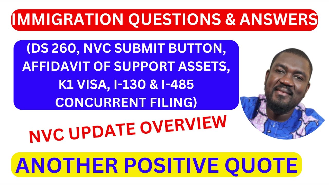 Immigration Questions & Answers | Another Positive Quote | NVC Update Overview | Ep #175