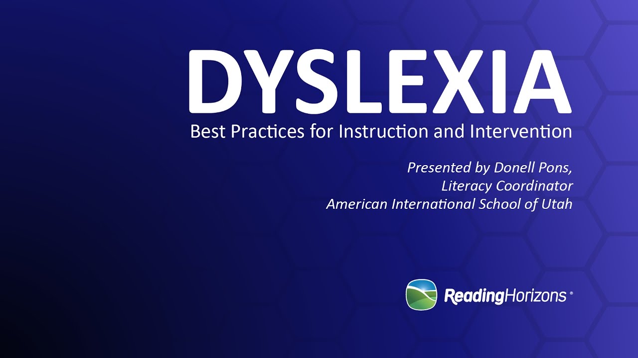 Dyslexia | Best Practices for Instruction and Intervention