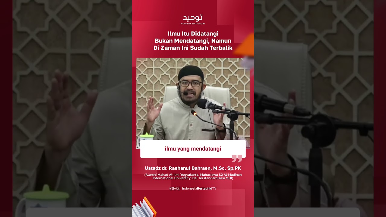 Ilmu Itu Didatangi Bukan Mendatangi, Namun Di Zaman Ini Sudah Terbalik