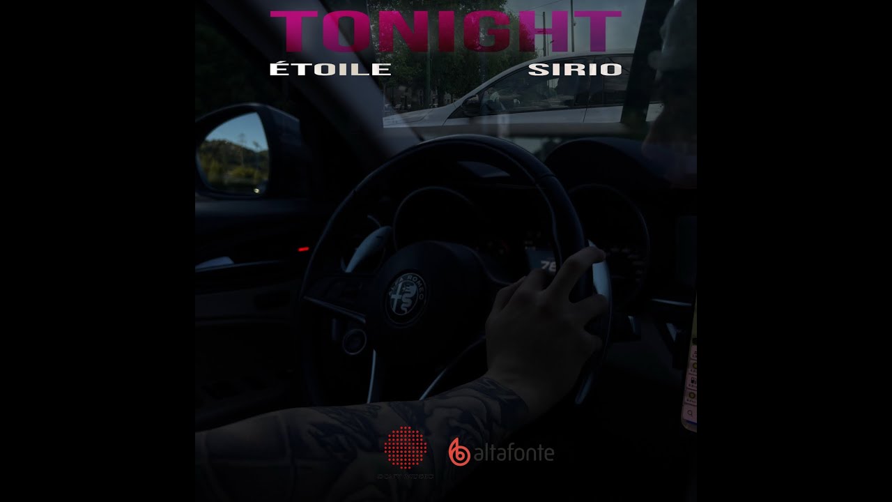 ÉTOILE, SIRIO - TONIGHT (VISUAL VIDEO)