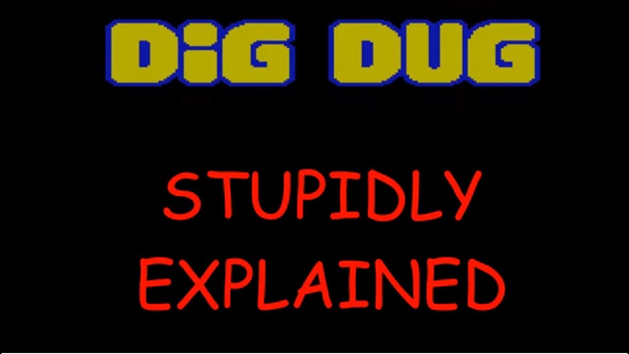 Глупо объяснил: Dig Dug