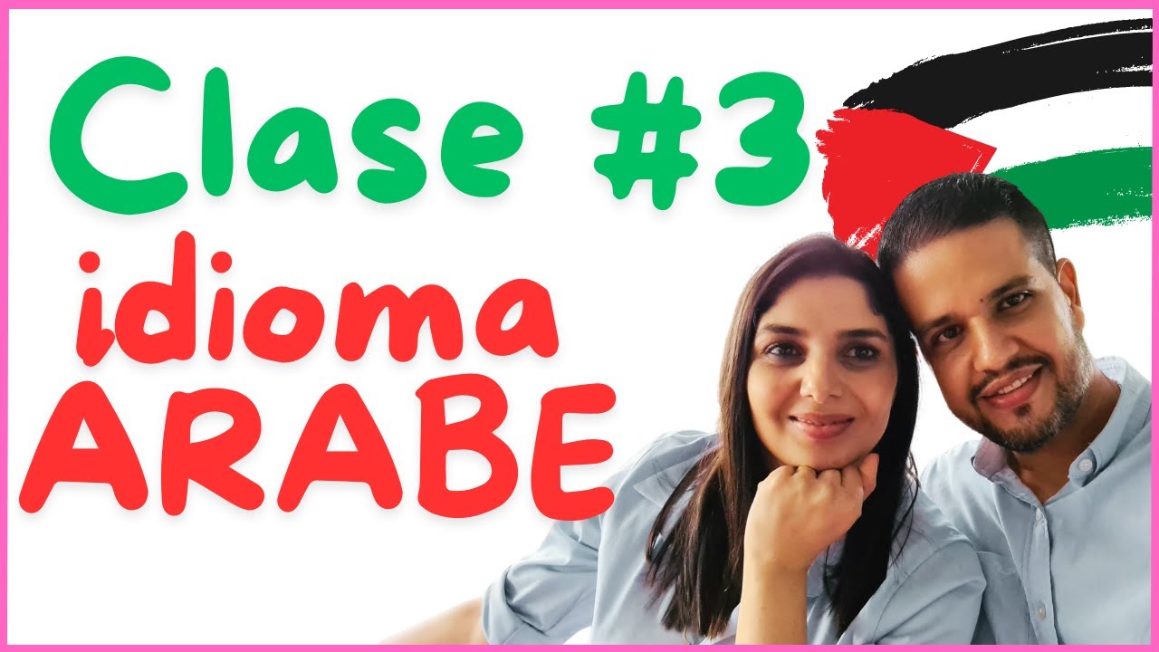 Clase # 3 del idioma ÁRABE - 
