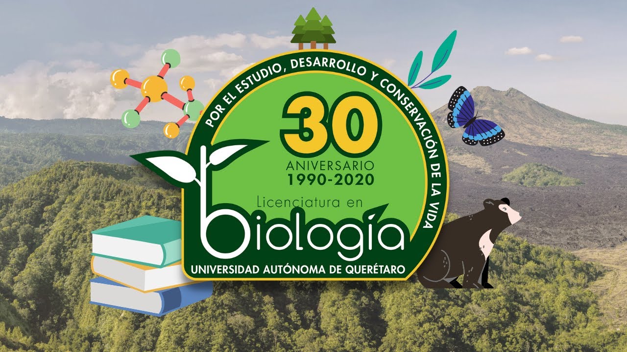 30° Aniversario de la Licenciatura en Biología por la Universidad Autónoma de Querétaro