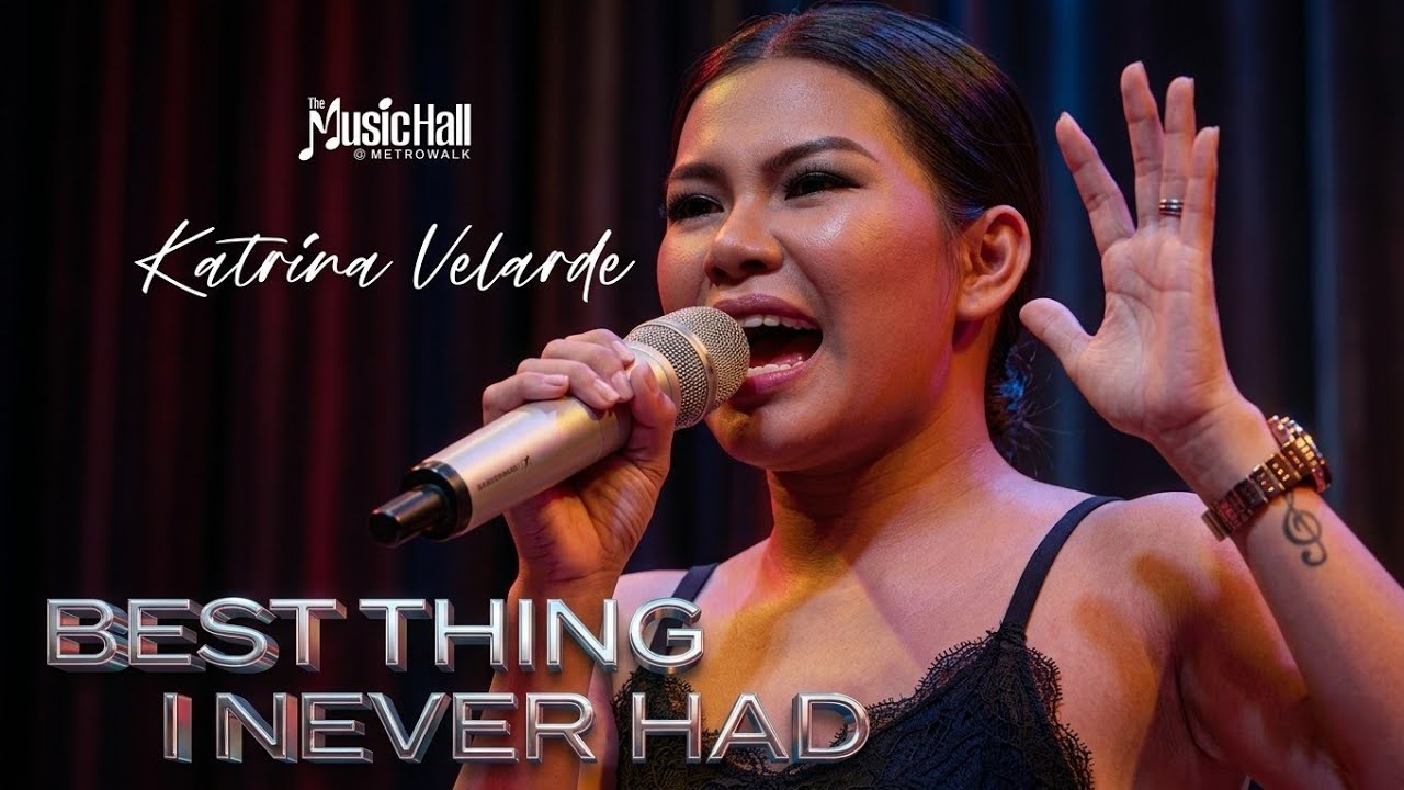 KATRINA VELARDE - Best Thing I Never Had (The MusicHall Metrowalk | February 27, 2019) #HD720p