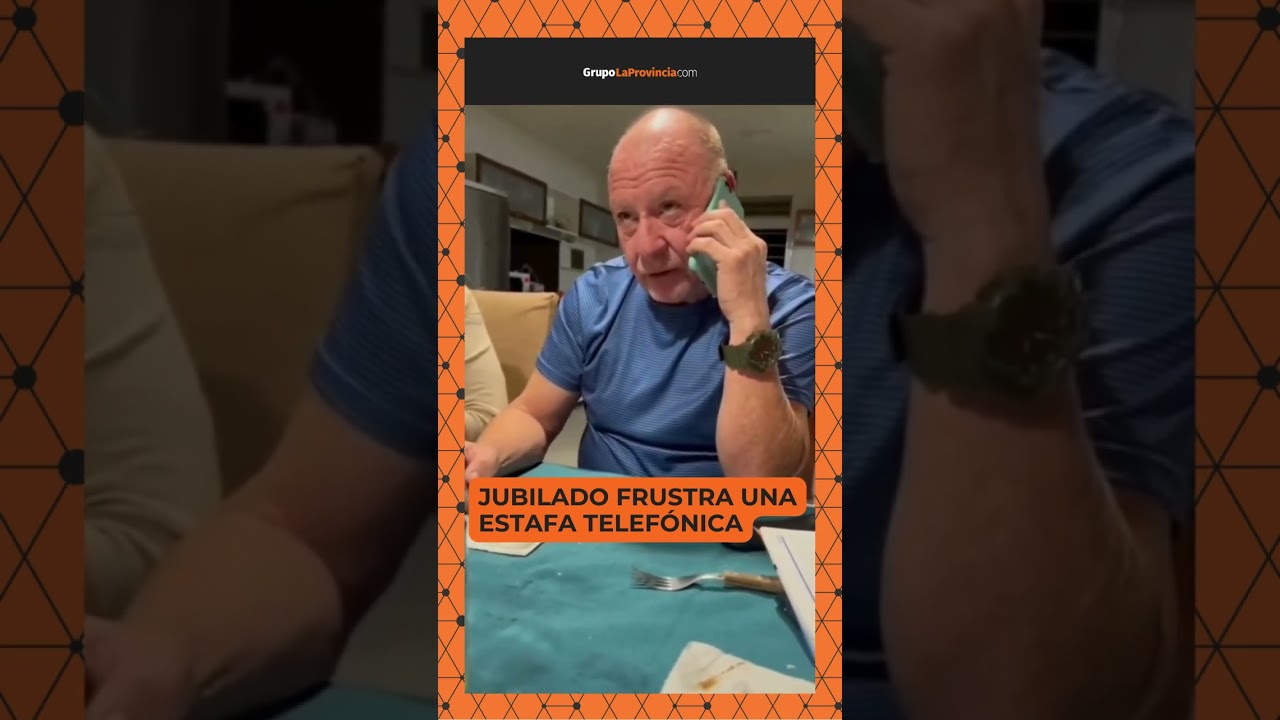 ⭕ Jubilado frustra una estafa telef&oacute;nica y todo queda registrado en un video viral