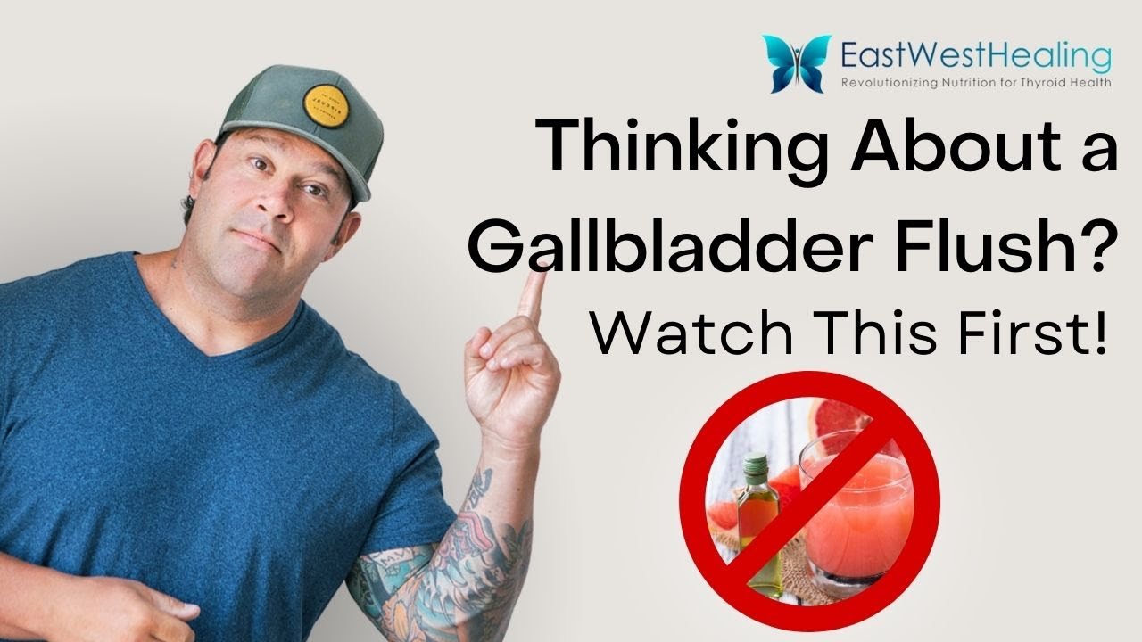 Thinking about a Gallbladder Flush? Watch this first!