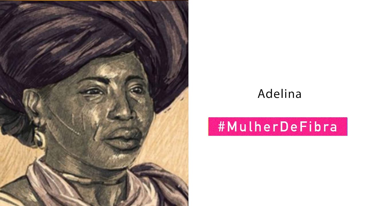 ADELINA | #MulherDeFibra
