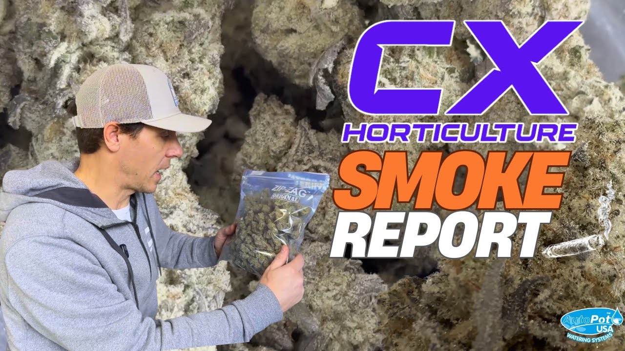 AutoPot + CX Horticulture - Smoke Report!