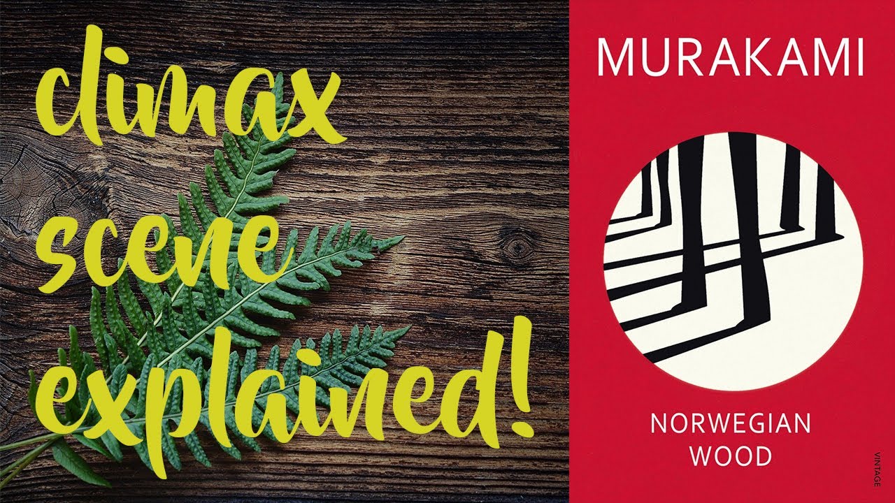 Episode 32 - The Ending of Norwegian Wood Explained