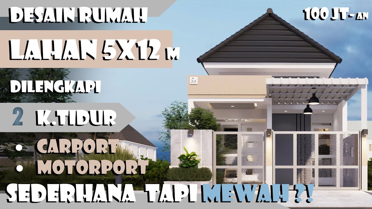 Desain rumah lahan 5x12 m 2 kamar tidur mungil tapi mewah