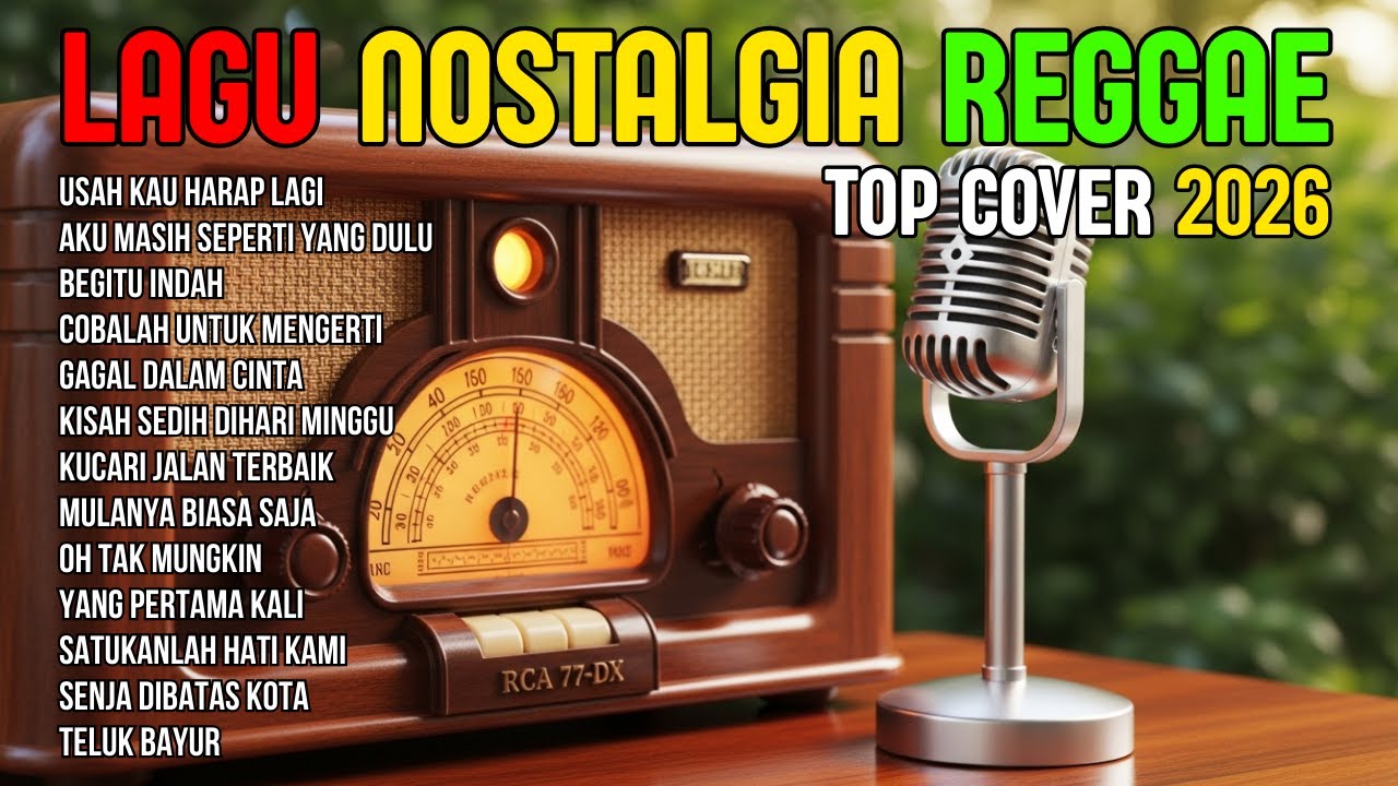 TOP HITS 2026 - REGGAE NOSTALGIA COVER 💚 LAGU LAWAS INDONESIA YANG BIKIN RINDU MASA LALU