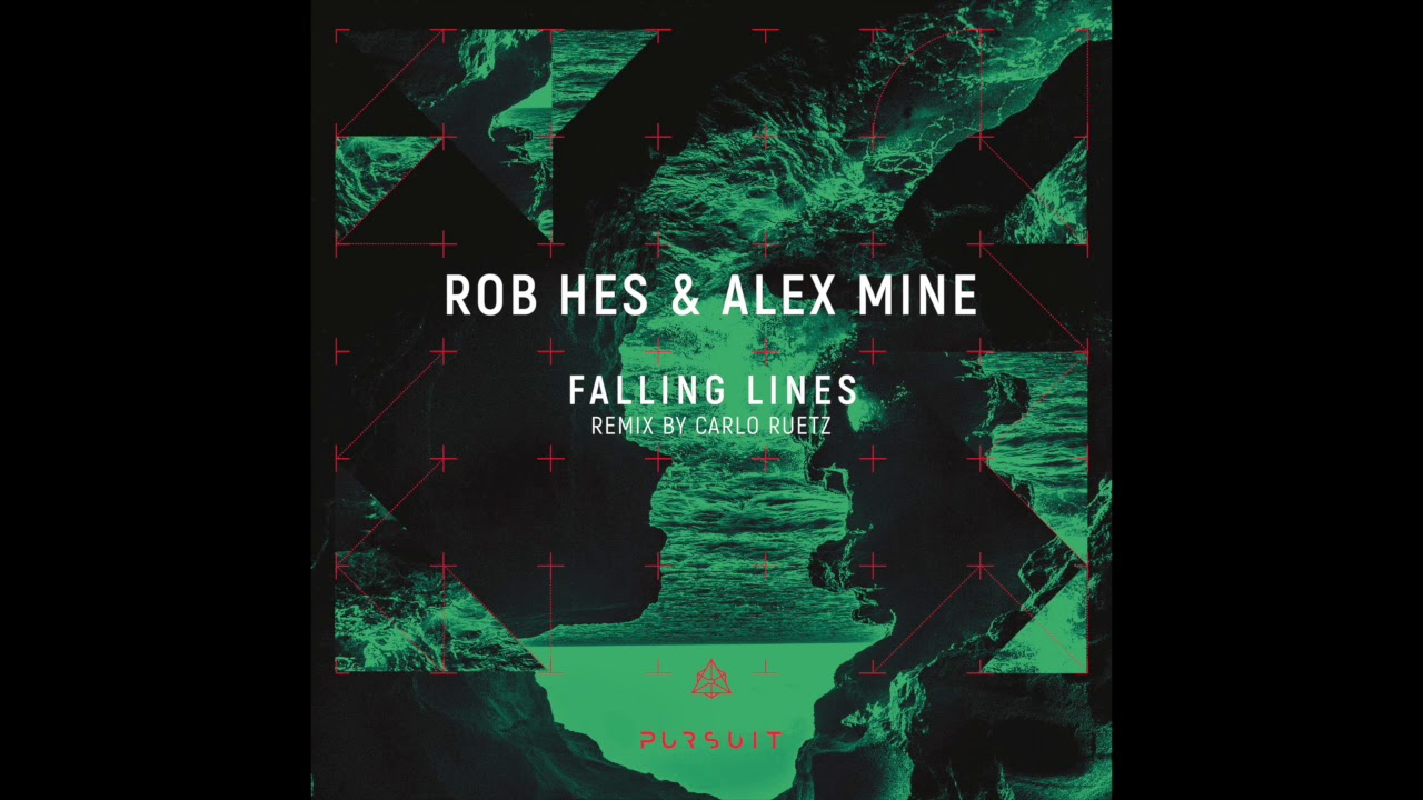 Rob Hes & Alex Mine - Falling Lines