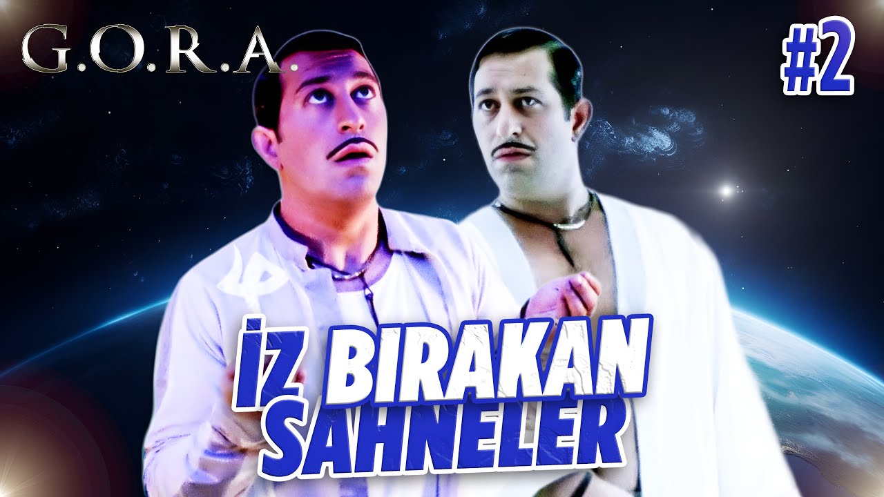 İz Bırakan Sahneler #2 | G.O.R.A.