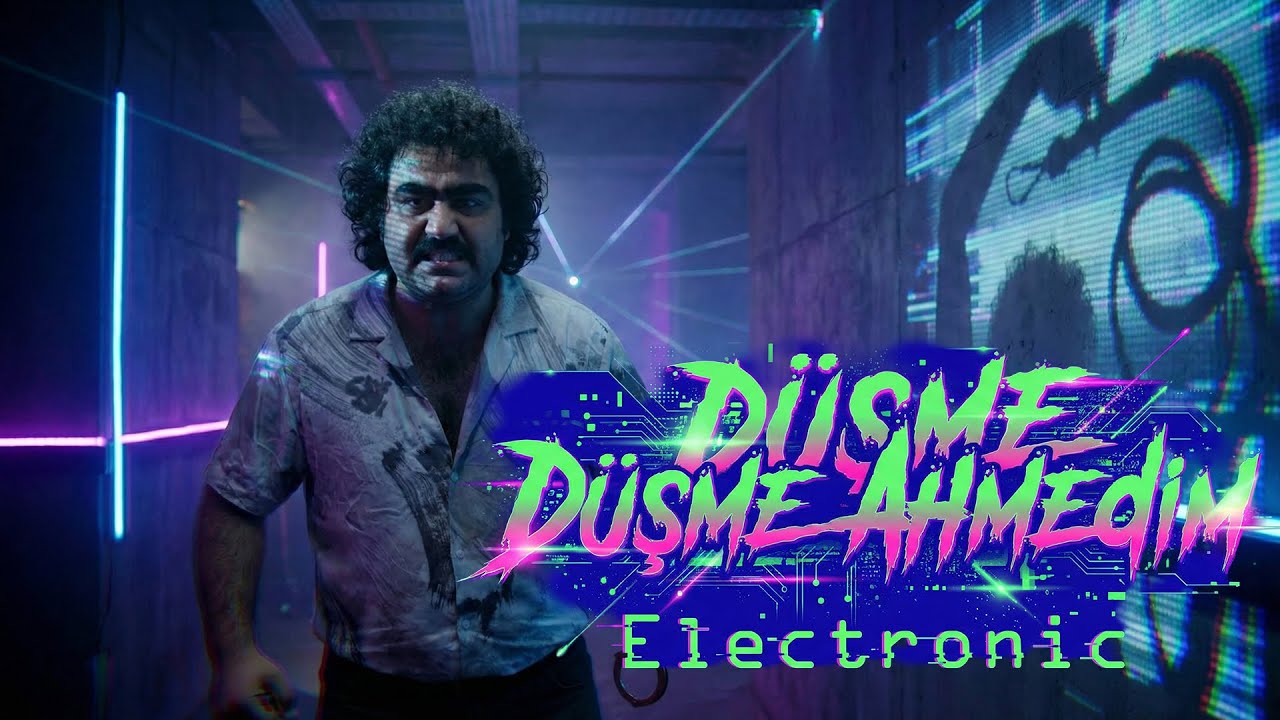 Düşme Ahmedim - Electronic