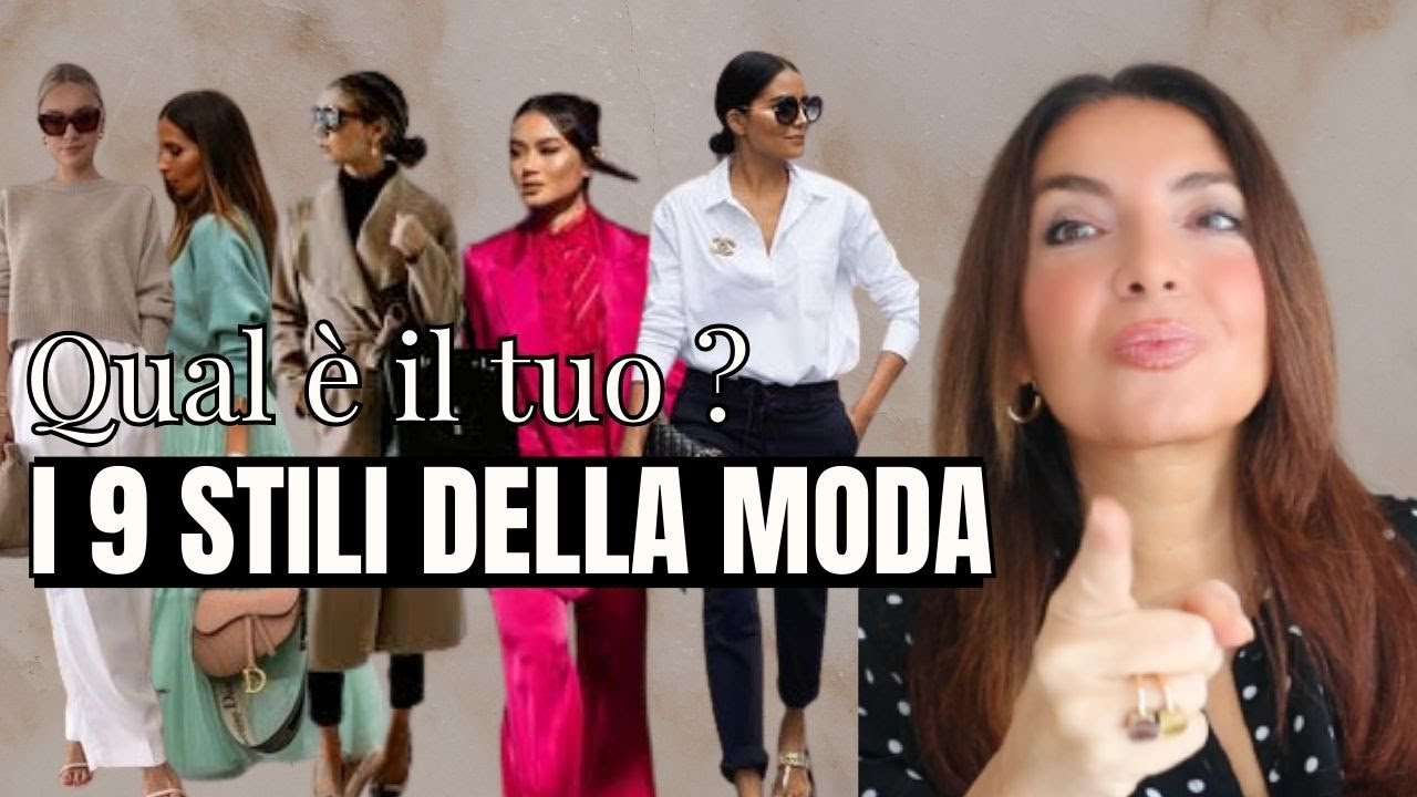 9 STILI DI ABBIGLIAMENTO: QUALE FA PER TE?