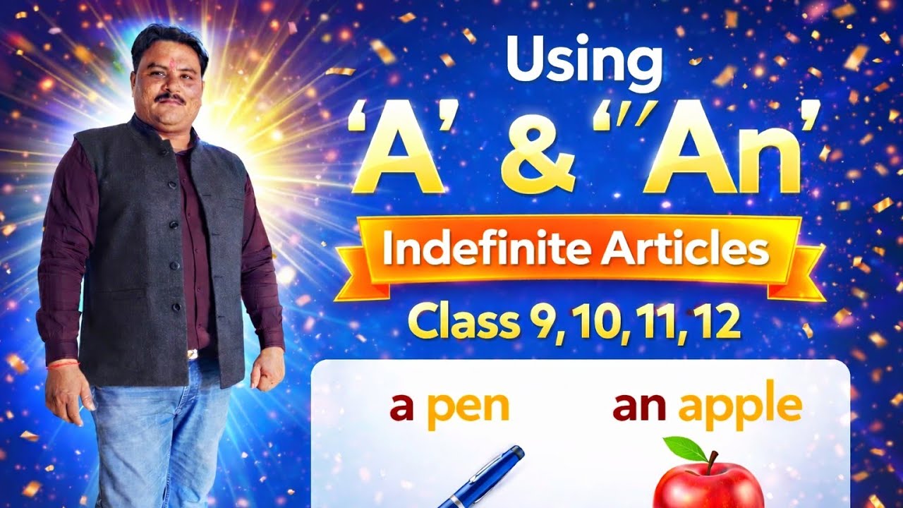 Use of A & An | 100% Exam में आने वाला |Class (10+12)Board + All Competitive Exams 🔥English Grammer.