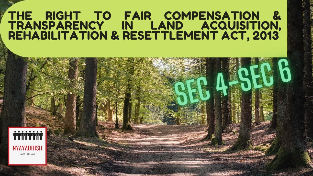Right to Fair Compensation & Transparency in Land Acquisition, Rehabilitation & Resettlement Act2013