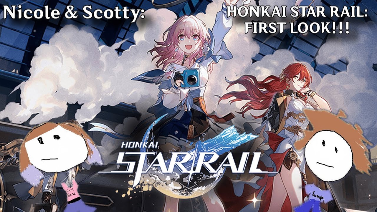 N&S Play Honkai: Star Rail!!! Part 1 - FIRST LOOK!!! WHAT IS GONNA HAPPEN???