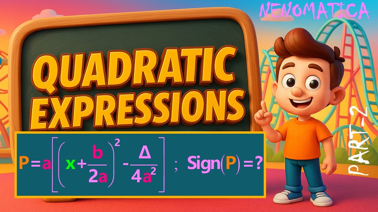 Quadratic Expressions 19-2: Sign Analysis of a Quadratic Expression | NENOMATICA