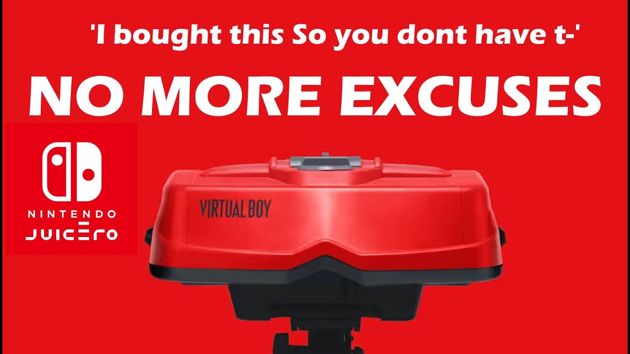 You better NOT buy the Virtual Boy