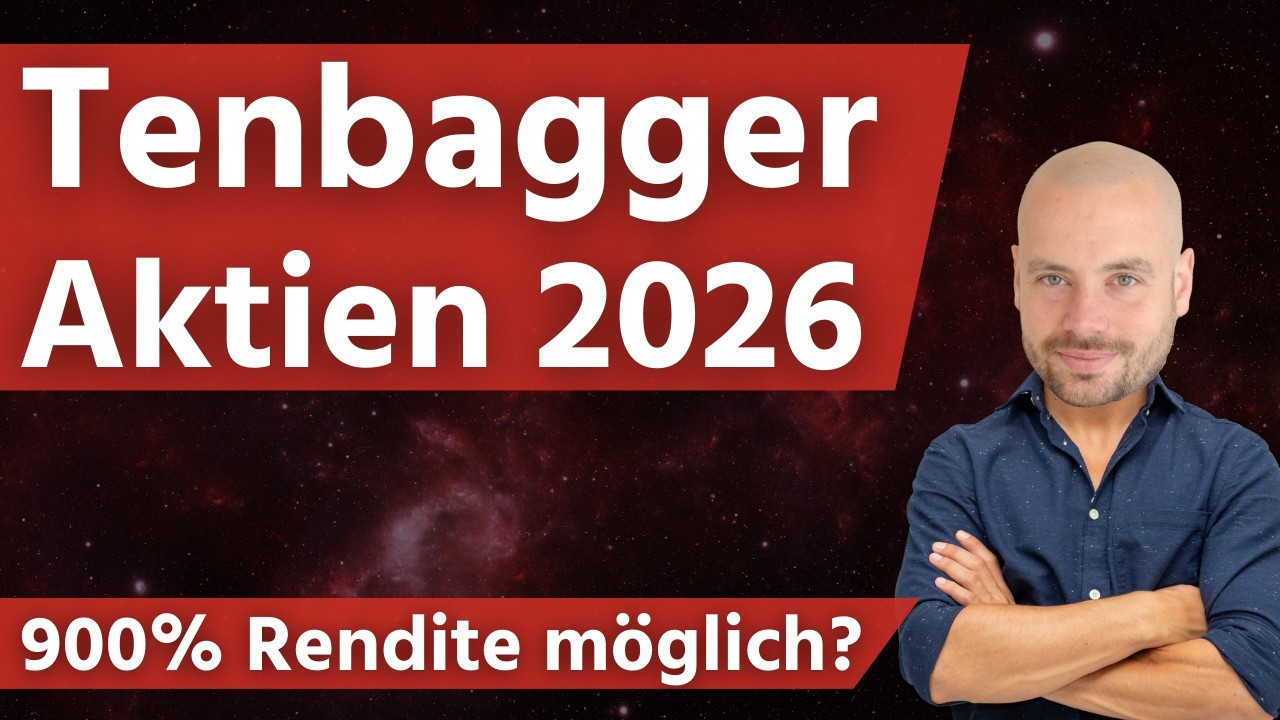 Tenbagger Aktien 2026 - 900% Rendite m&ouml;glich?
