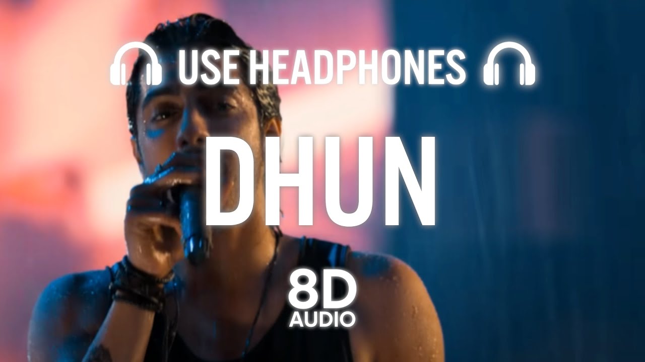 Dhun (8D AUDIO) | Mithoon | Arijit Singh
