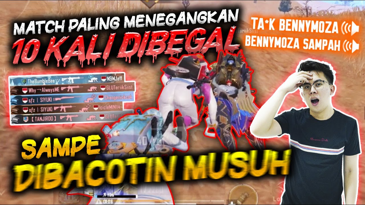 MATCH PALING MENEGANGKAN !! 10X DI BEGAL SAMPE DI BACOTIN MUSUH TA*K + SAMPAH !!! - PUBG MOBILE
