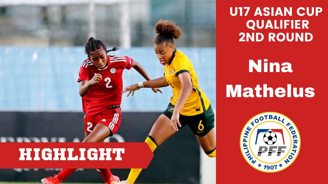 U17 Asian Cup Qualifier - Nina Mathelus- Philippines National Team (Hanoi, Vietnam)