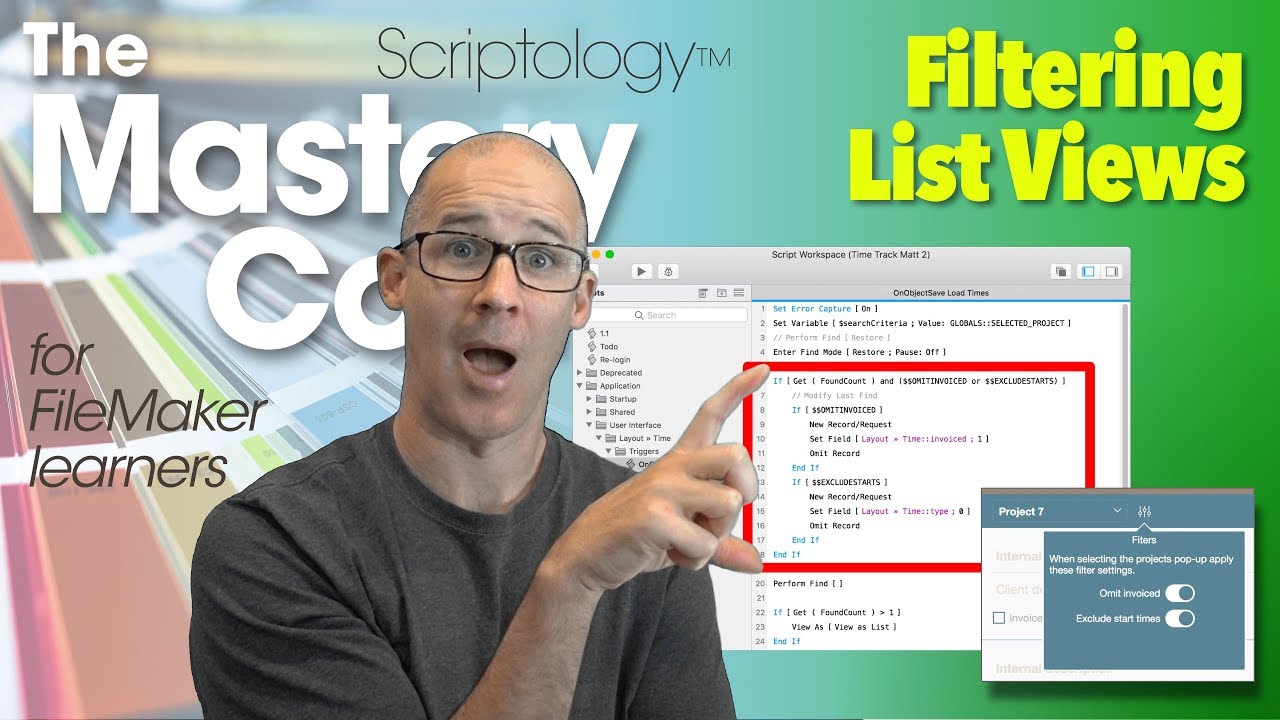 Lesson #16: Layout Mode & Design - Filtering List Views - Scriptology Mastery Course FileMaker
