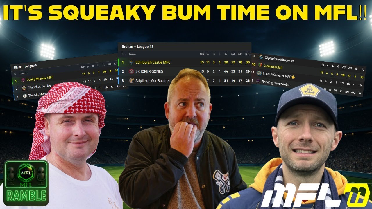 It's squeaky bum time of the season on MFL!!