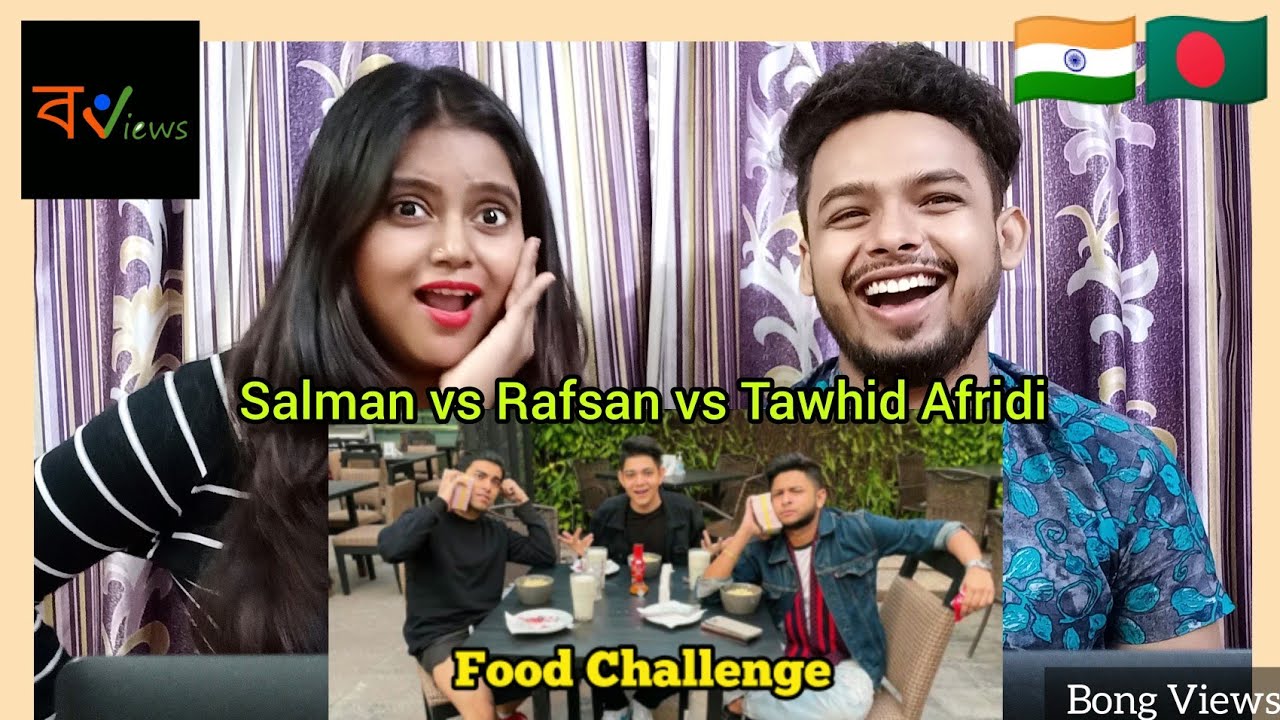 Indian Reaction on | Salman Muqtadir VS Tawhid Afridi VS Rafsan TheChotoBhai | Food Challenge