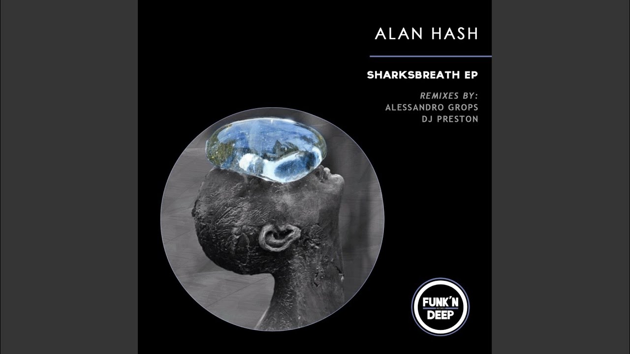 Sharksbreath (Alessandro Grops Remix)