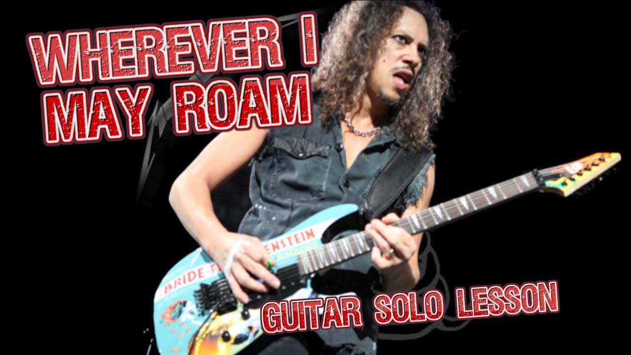 How to play ‘Wherever I May Roam’ by Metallica Guitar Solo Lesson w/tabs