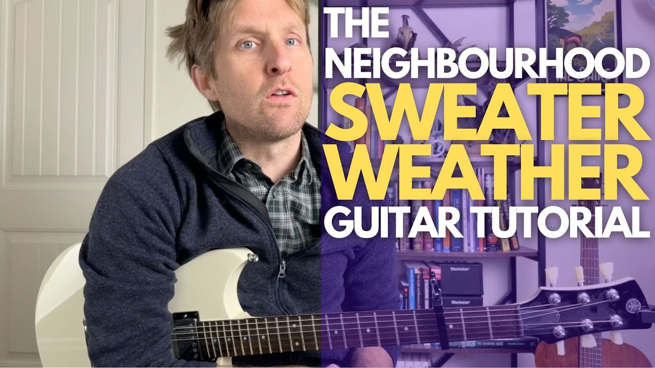 Sweater Weather by The Neighbourhood Guitar Tutorial - Guitar Lessons with Stuart!