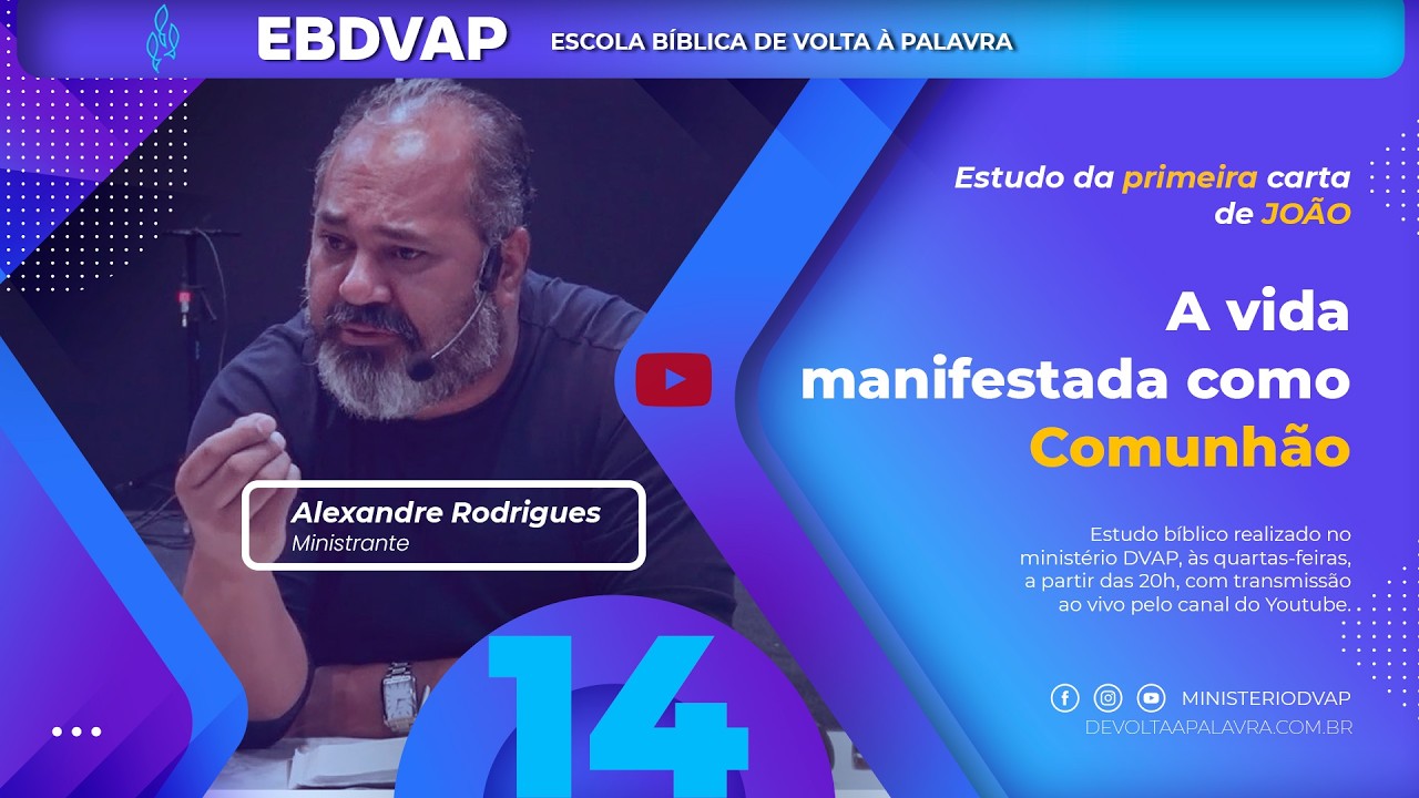LIVE#Q013/2026 - EBDVAP - ESTUDO DE 1 JOAO - MENSAGEM 14