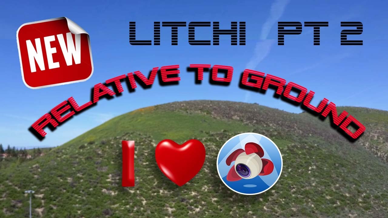 Litchi Relative to Ground Feature - DJI Mavic Pro/Platinum/Mavic 2 Pro/Phantom 4/Spark