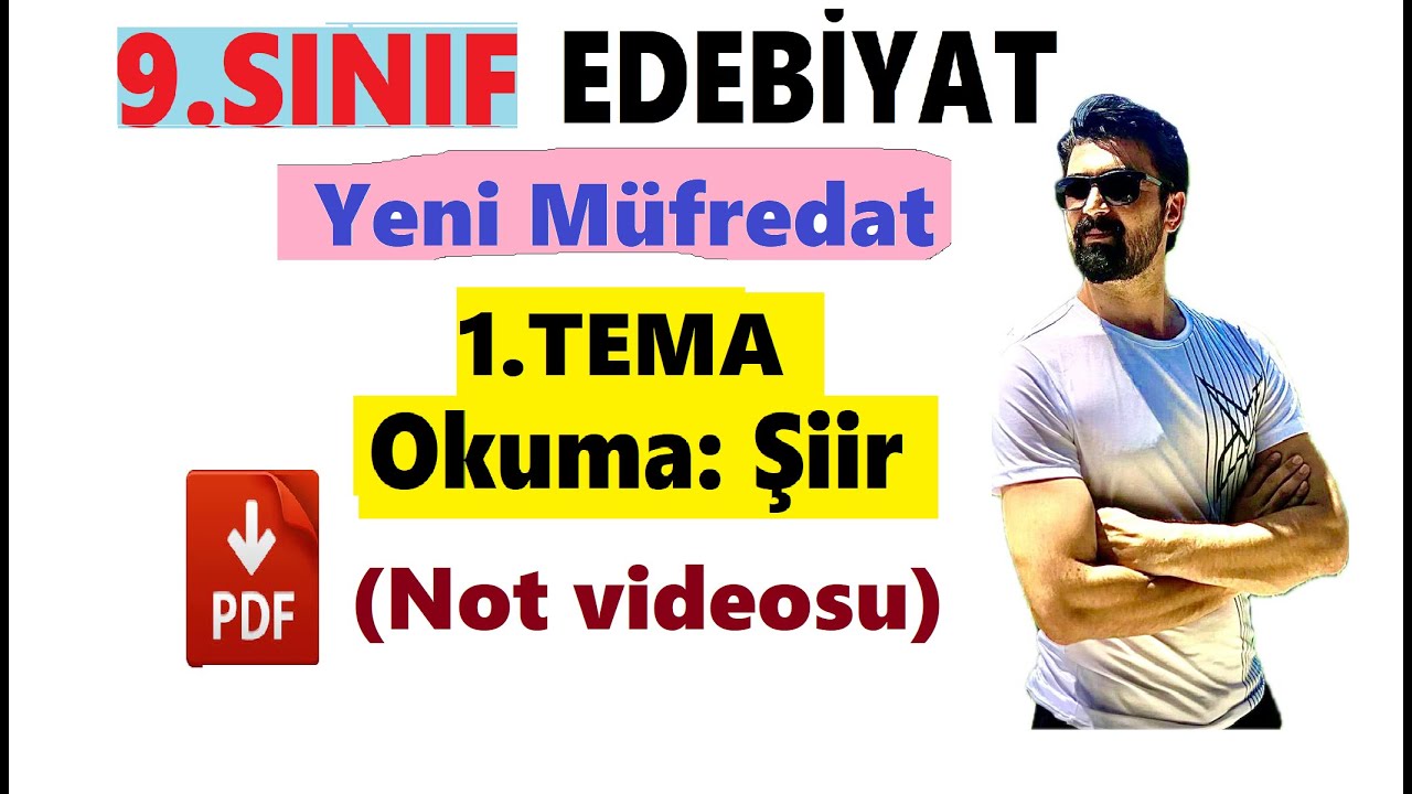 9. Sınıf Edebiyat Yeni Müfredat 1.Tema Sözün İnceliği Konu Anlatımı