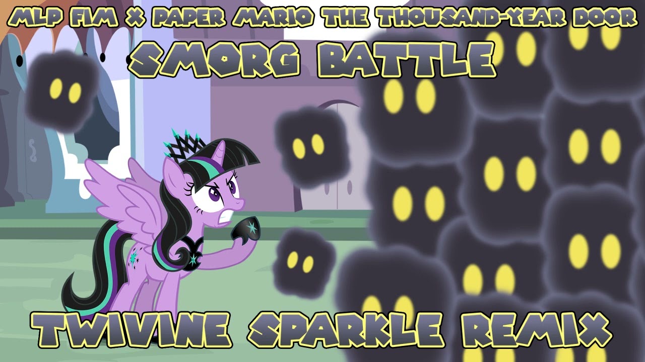 [MLP FiM x Paper Mario TTYD] Smorg Battle (Twivine Sparkle Remix)