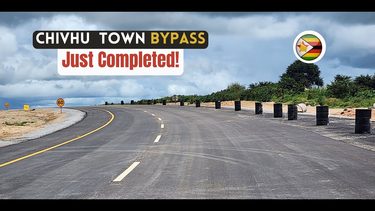 NOW COMPLETE!!! Mega Chivhu Bypass Project, Beitbridge Chirundu Dualization, Zimbabwe