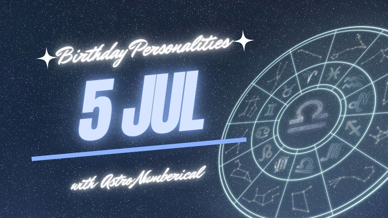 5 July Zodiac Horoscope: Birthday Personality & Traits Revealed