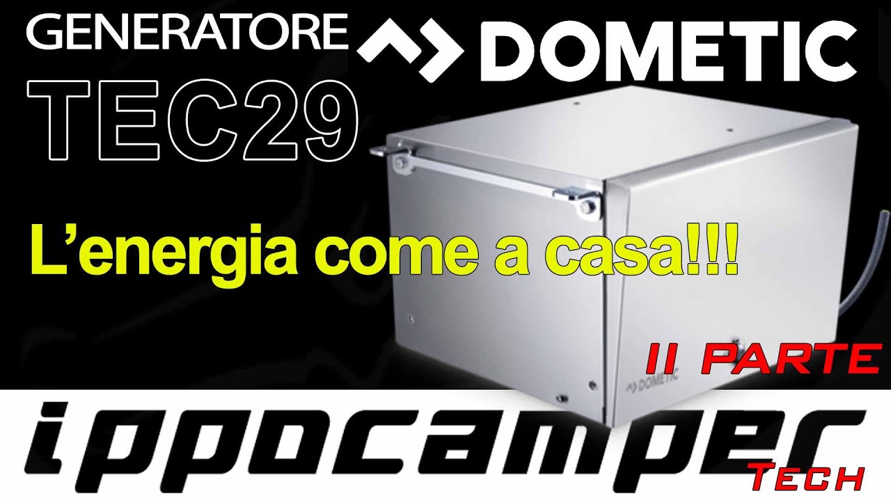 GENERATORE DOMETIC TEC 29 - SECONDA PARTE - l'energia come a casa!!!