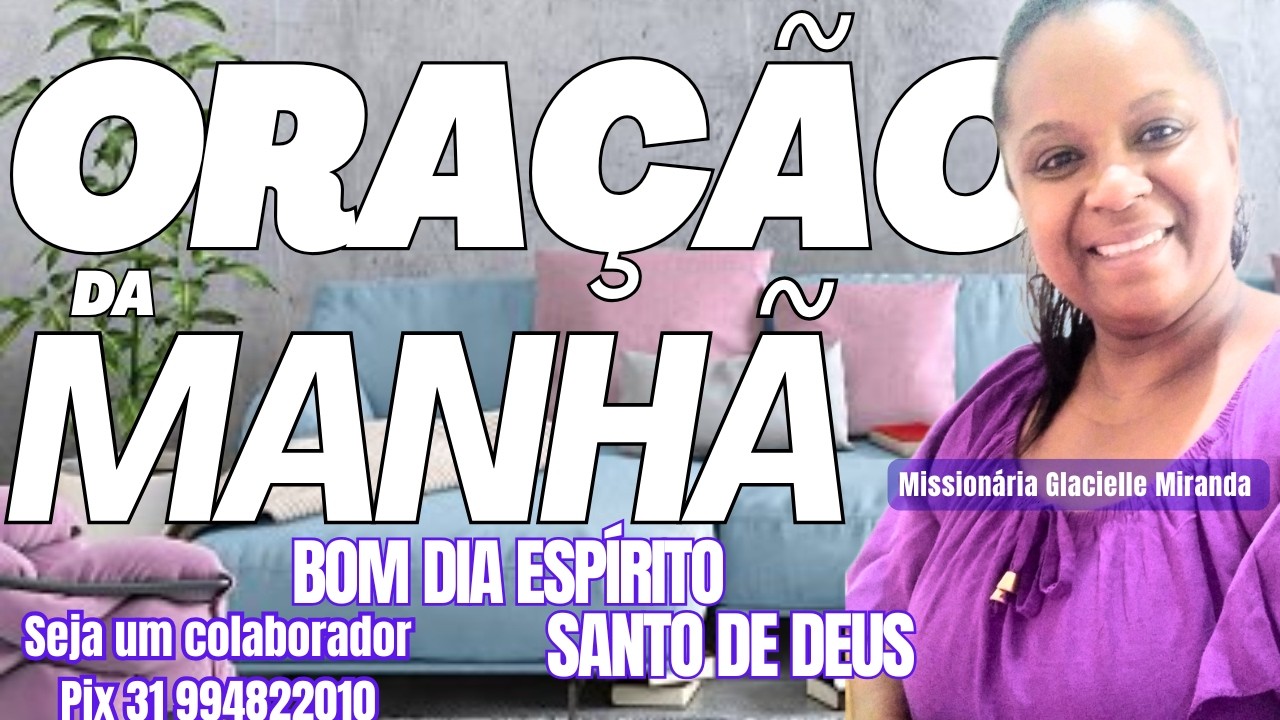 20/02/2026 BOM DIA ESPÍRITO SANTO DE DEUS COM MISSIONÁRIA GLACIELLE MIRANDA #glaciellemiranda