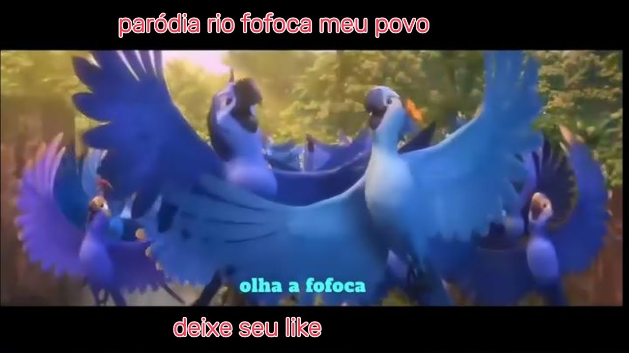 paródia rio 2 fofoca meu povo com muita alegria