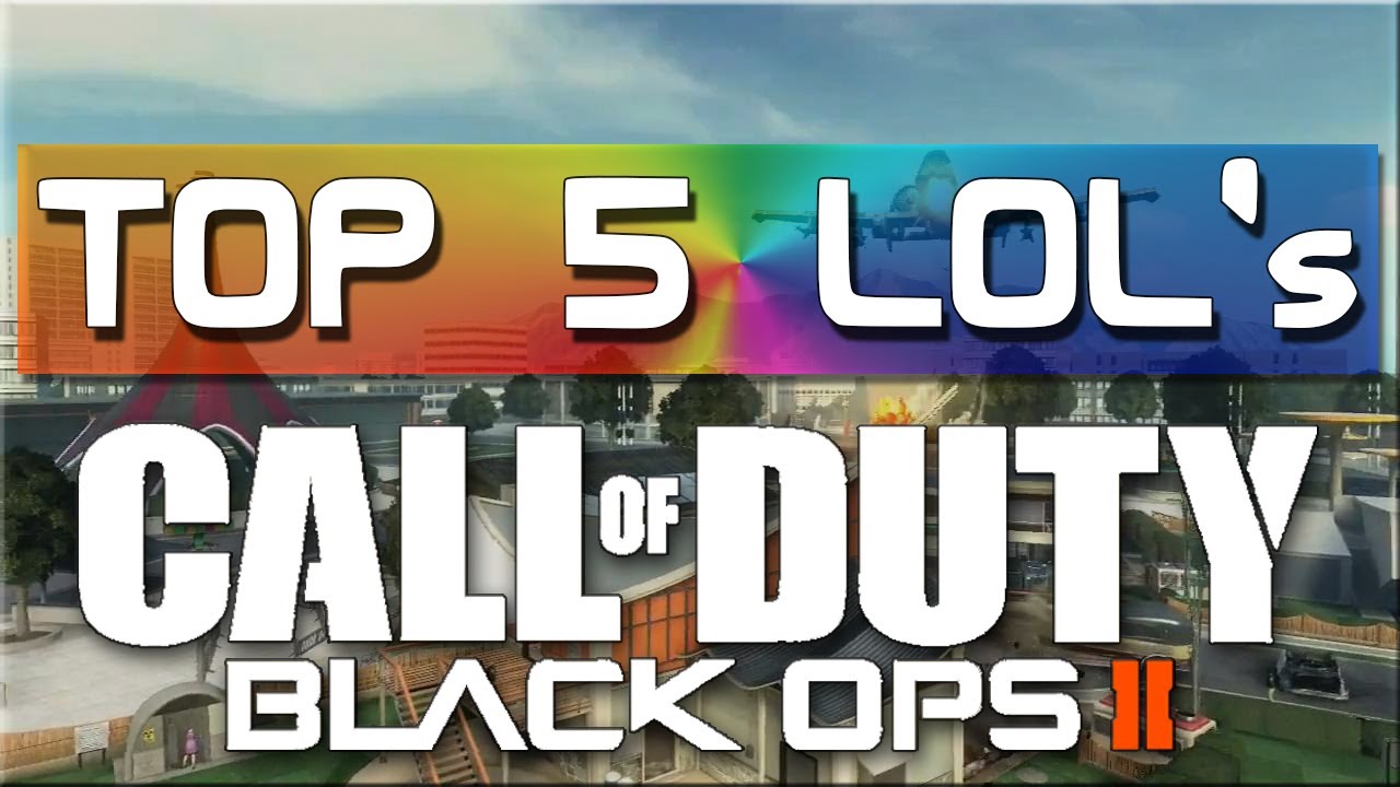 BO2 - Top 5 LOL's of the Week #12 (Black Ops 2 Fails and Funny Moments!)