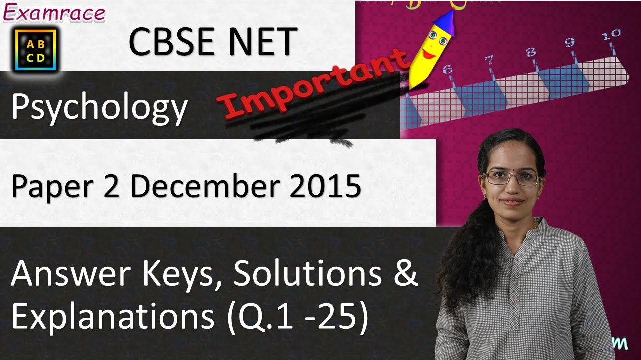 CBSE NET December 2015 Psychology Paper 2 (Q.1-25): Answer Keys, Solutions & Explanations
