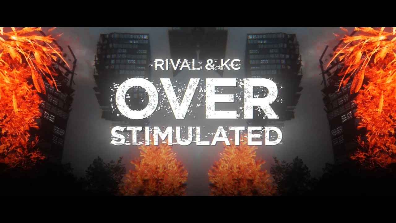 Rival - Overstimulated (w/ KC) [Official Lyric Video]