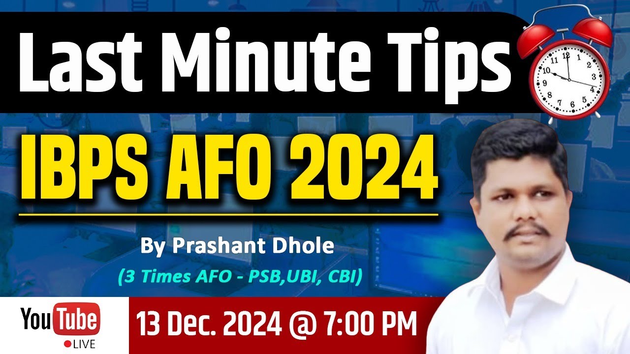 IBPS AFO || Last Minute Tips ||  Prashant Dhole (Ex AFO PSB, UBI, CBI)