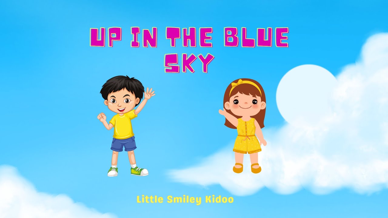 Up in the Blue Sky Rhyme | Kid's Rhymes | Children Rhymes