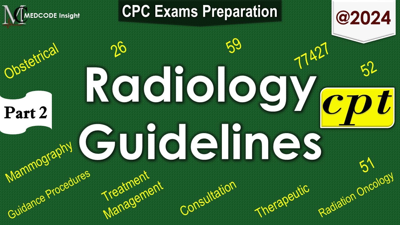 CPT Radiology Guidelines Part 2